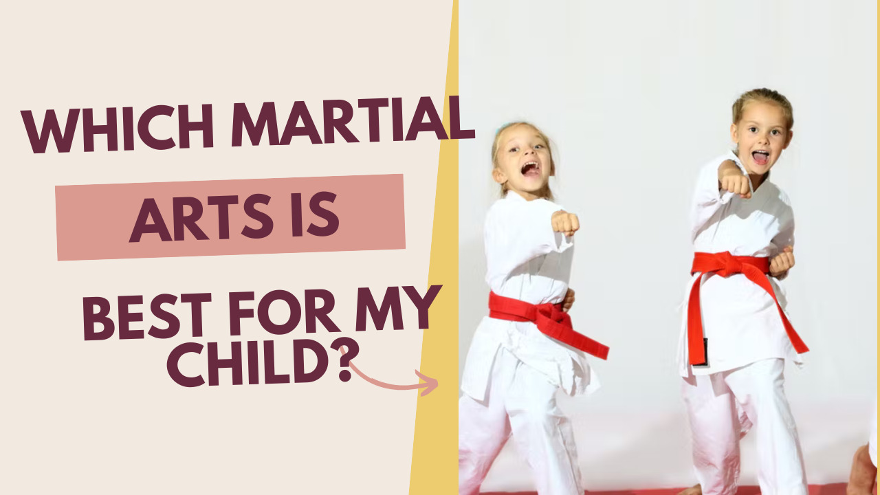 Which Martial Arts Is Best for My Child?